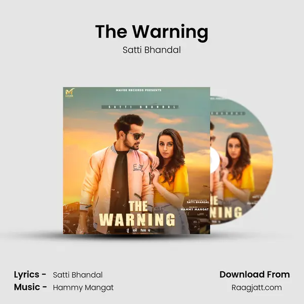 The Warning - Satti Bhandal mp3 song