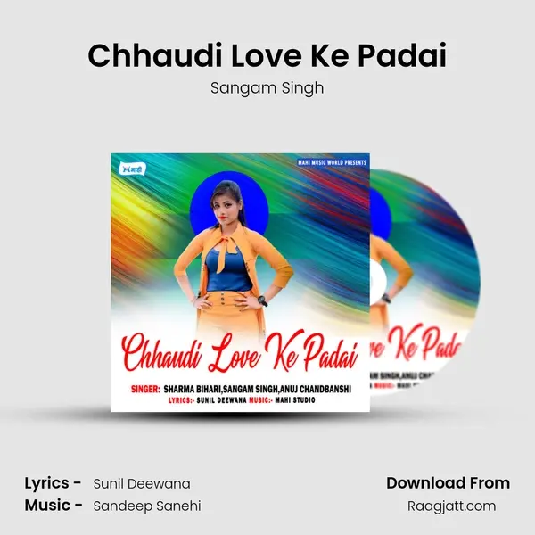 Chhaudi Love Ke Padai - Sangam Singh album cover 