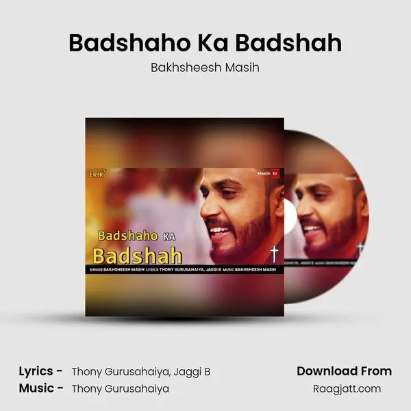 Badshaho Ka Badshah - Bakhsheesh Masih album cover 