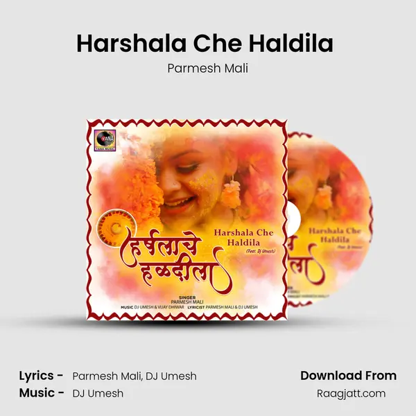 Harshala Che Haldila (feat. Dj Umesh) mp3 song