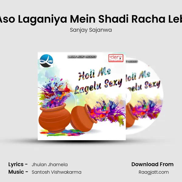 Aso Laganiya Mein Shadi Racha Leb mp3 song