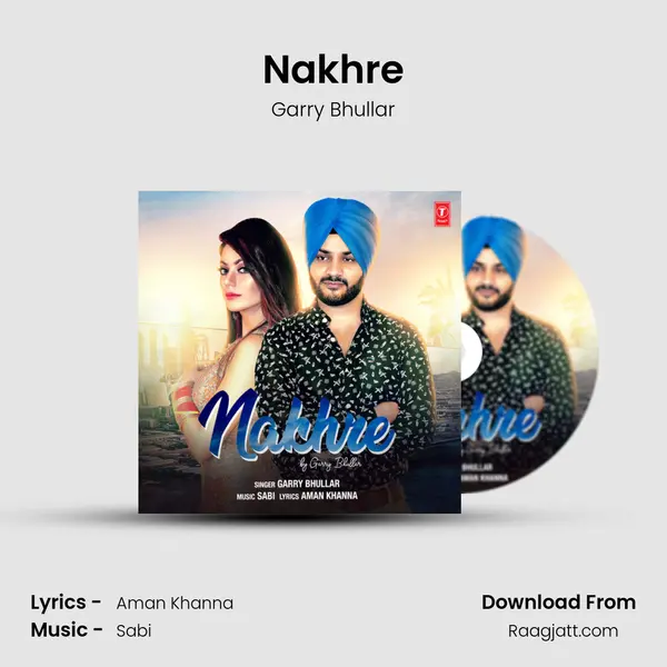 Nakhre - Garry Bhullar album cover 