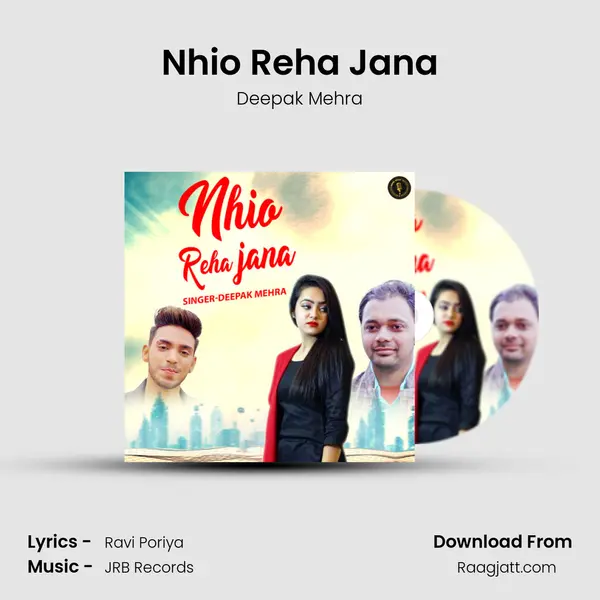 Nhio Reha Jana - Deepak Mehra album cover 