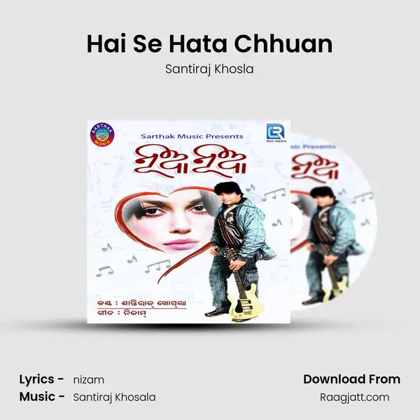 Hai Se Hata Chhuan mp3 song