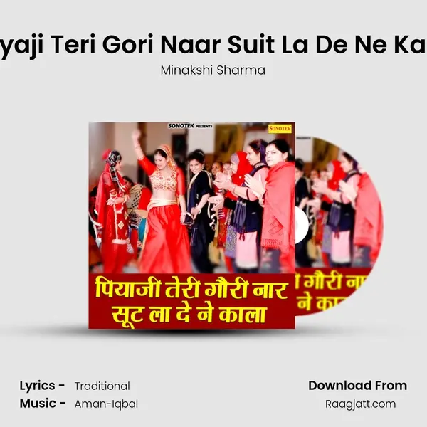 Piyaji Teri Gori Naar Suit La De Ne Kala - Minakshi Sharma album cover 