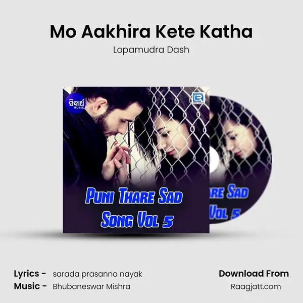 Mo Aakhira Kete Katha mp3 song