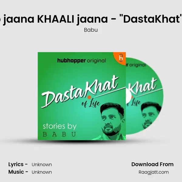 Jab jaana 'KHAALI' jaana - 