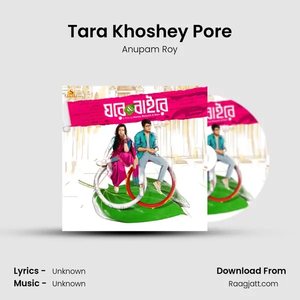 Tara Khoshey Pore mp3 song