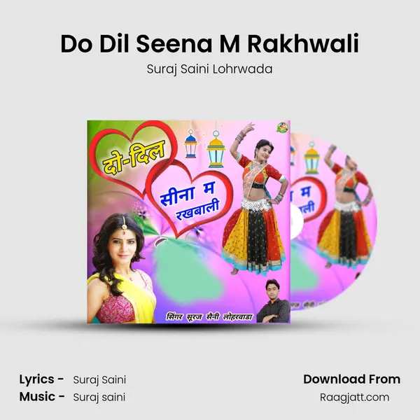 Do Dil Seena M Rakhwali mp3 song