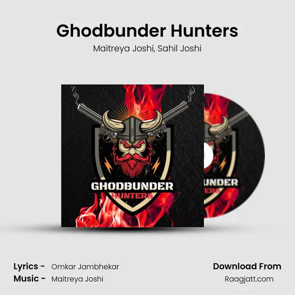 Ghodbunder Hunters mp3 song