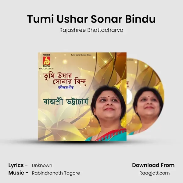 Tumi Ushar Sonar Bindu - Rajashree Bhattacharya album cover 