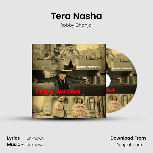 Tera Nasha - Robby Dhanjal album cover 