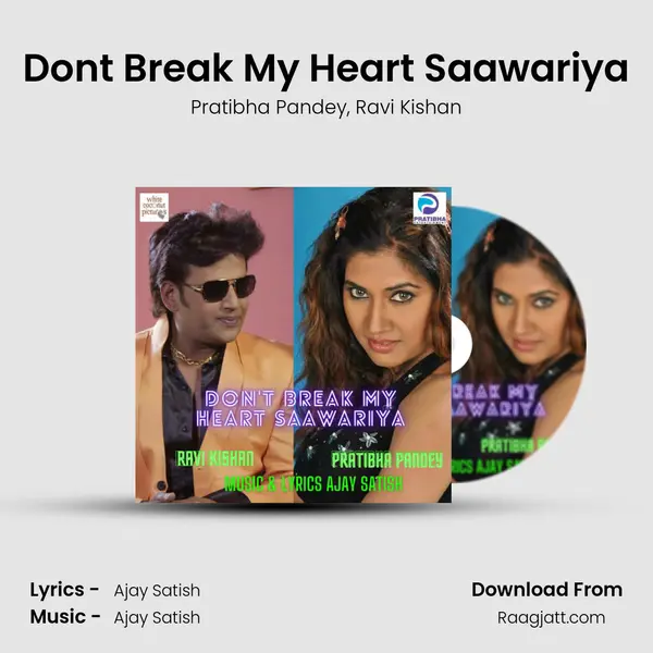 Don't Break My Heart Saawariya - Pratibha Pandey album cover 