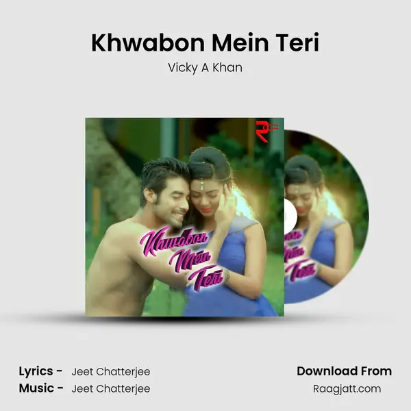 Khwabon Mein Teri mp3 song