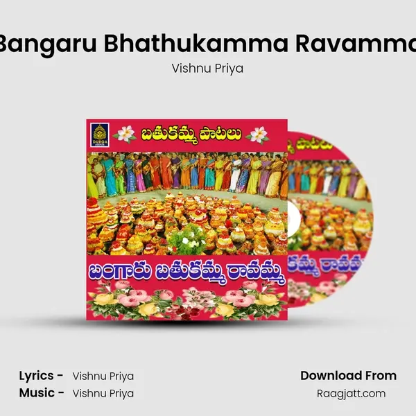 Bangaru Bhathukamma Ravamma - Vishnu Priya album cover 