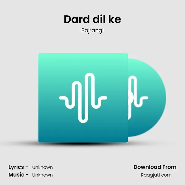 Dard dil ke - Bajrangi album cover 