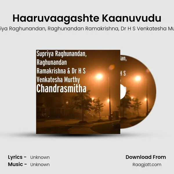 Haaruvaagashte Kaanuvudu mp3 song