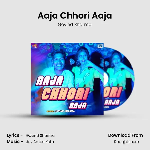 Aaja Chhori Aaja - Govind Sharma album cover 