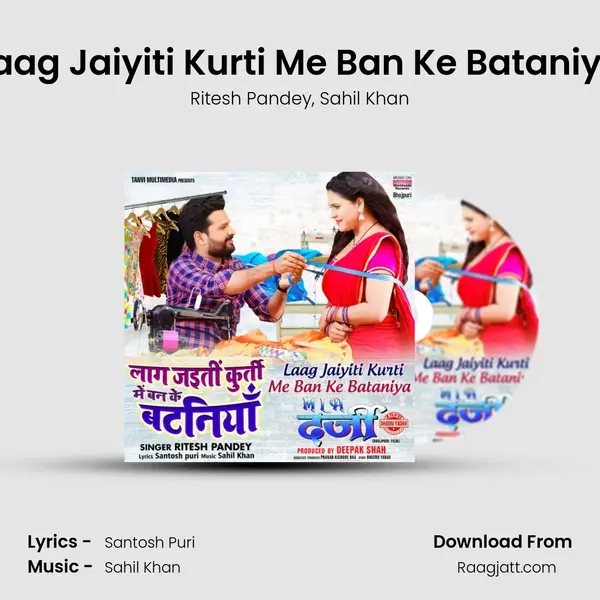 Laag Jaiyiti Kurti Me Ban Ke Bataniya mp3 song