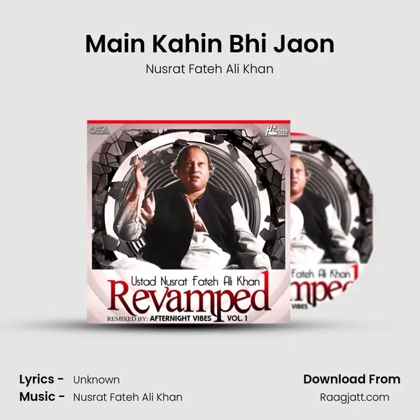 Main Kahin Bhi Jaon mp3 song