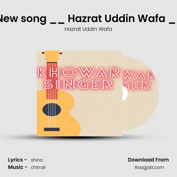 Haty Vislo Anus New song __ Hazrat Uddin Wafa __ Heart touching - Hazrat Uddin Wafa album cover 