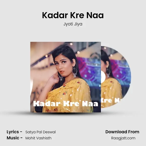 Kadar Kre Naa mp3 song