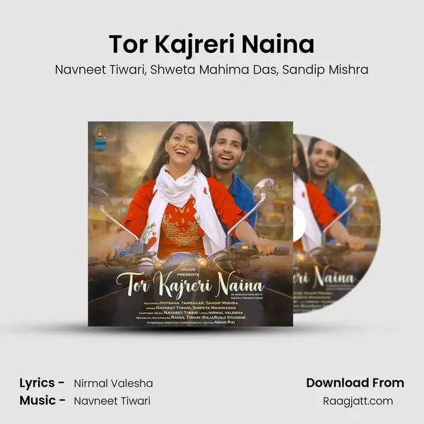 Tor Kajreri Naina mp3 song