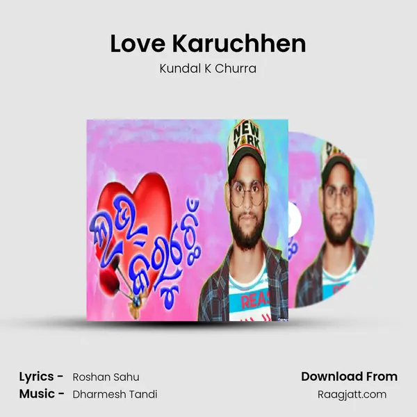 Love Karuchhen mp3 song