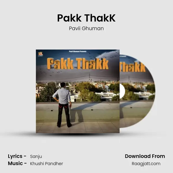 Pakk ThakK - Pavii Ghuman album cover 