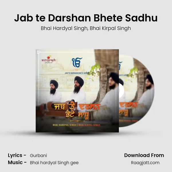 Jab te Darshan Bhete Sadhu - Bhai Hardyal Singh album cover 