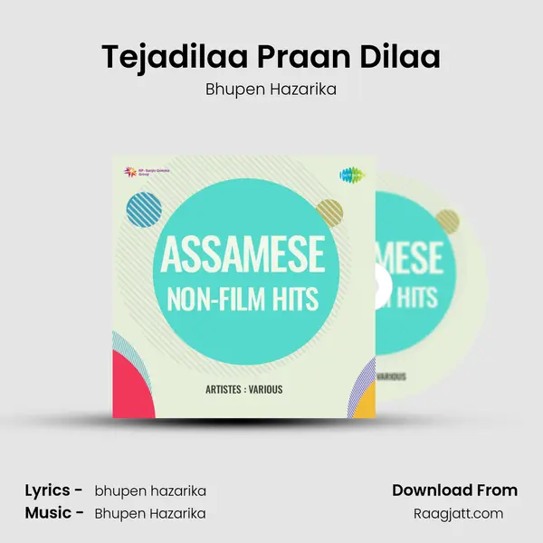 Tejadilaa Praan Dilaa - Bhupen Hazarika mp3 song