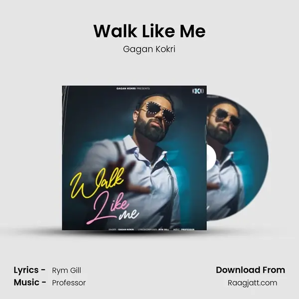 Walk Like Me - Gagan Kokri album cover 