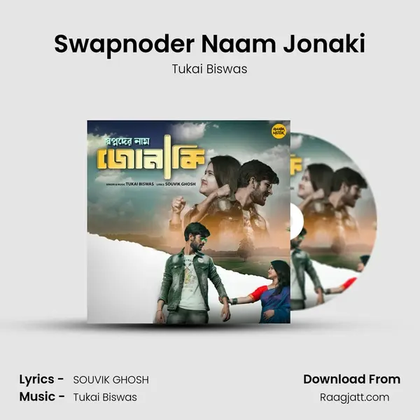 Swapnoder Naam Jonaki - Tukai Biswas album cover 