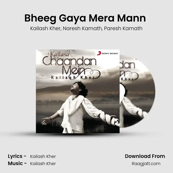 Bheeg Gaya Mera Mann (Cherrapunjee) mp3 song