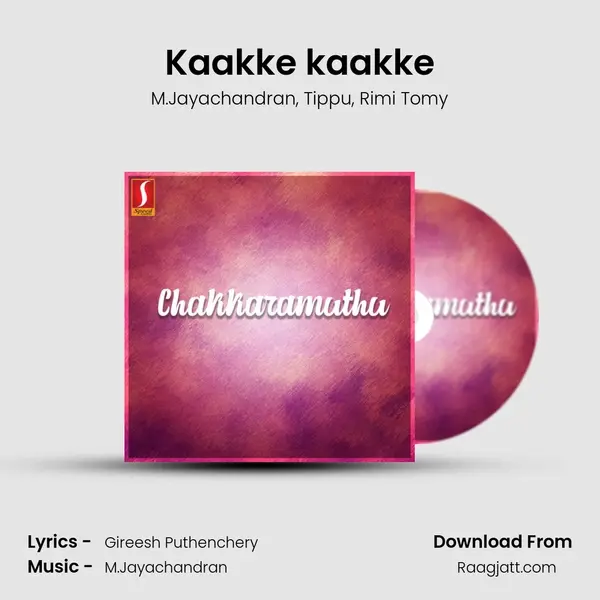 Kaakke kaakke mp3 song