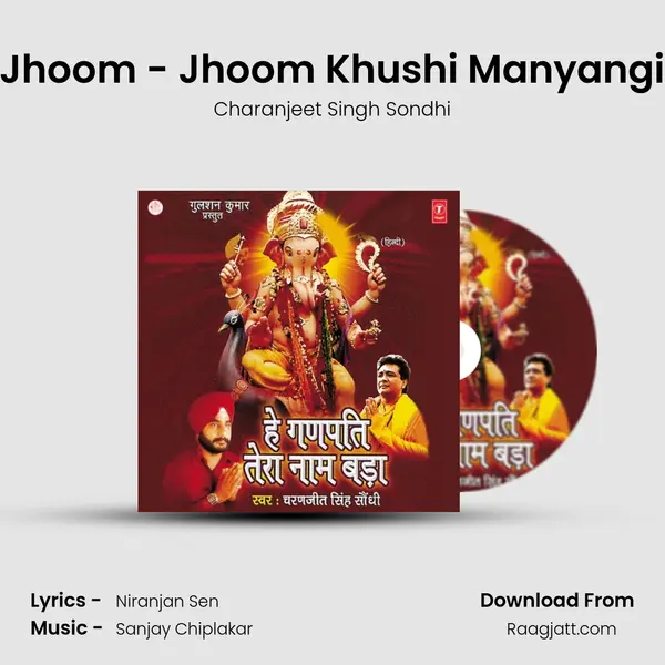 Jhoom - Jhoom Khushi Manyangi - Charanjeet Singh Sondhi album cover 