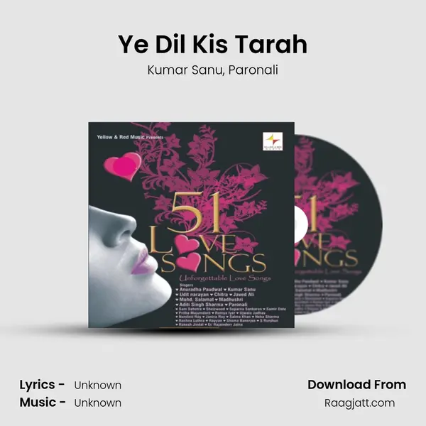 Ye Dil Kis Tarah - Kumar Sanu album cover 