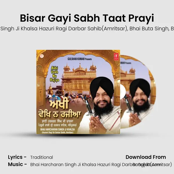 Bisar Gayi Sabh Taat Prayi - Bhai Harcharan Singh Ji Khalsa Hazuri Ragi Darbar Sahib(Amritsar) album cover 