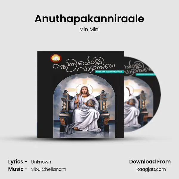 Anuthapakanniraale mp3 song