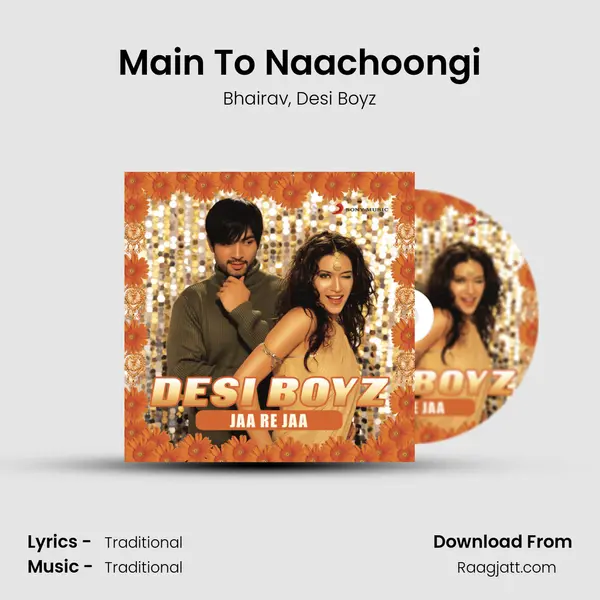 Main To Naachoongi mp3 song