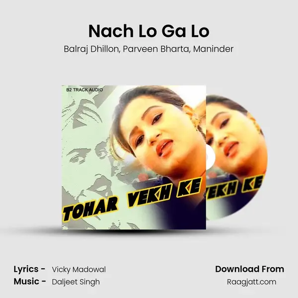 Nach Lo Ga Lo - Balraj Dhillon album cover 