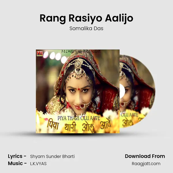 Rang Rasiyo Aalijo mp3 song