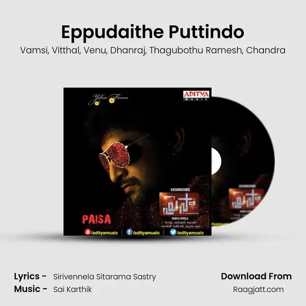 Eppudaithe Puttindo mp3 song