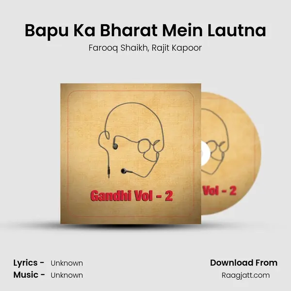 Bapu Ka Bharat Mein Lautna - Farooq Shaikh album cover 