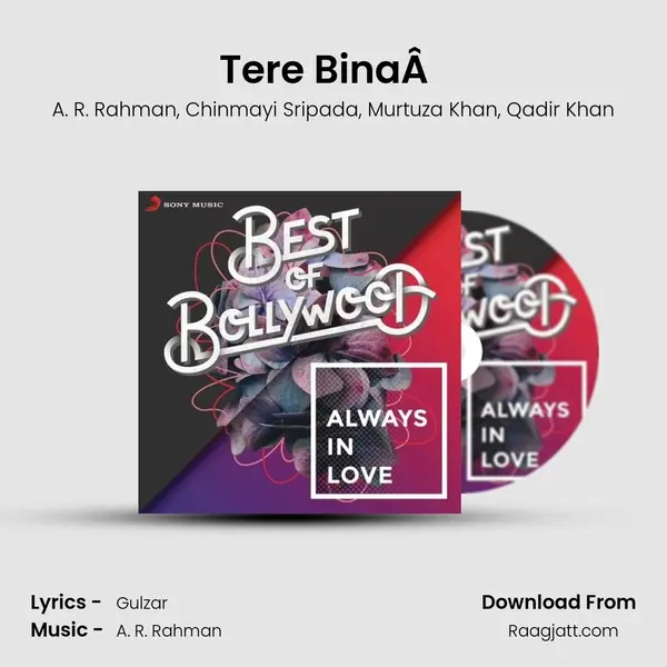 Tere BinaÂ  (From 