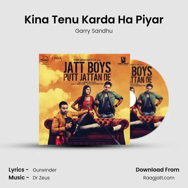 Kina Tenu Karda Ha Piyar - Garry Sandhu album cover 