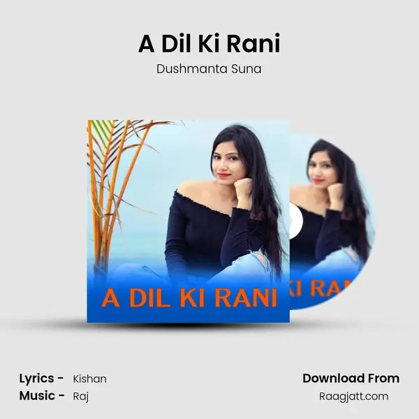 A Dil Ki Rani - Dushmanta Suna album cover 