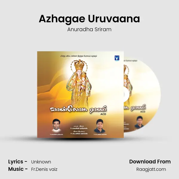 Azhagae Uruvaana - Anuradha Sriram album cover 