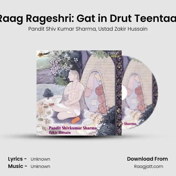 Raag Rageshri: Gat in Drut Teentaal mp3 song