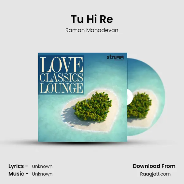 Tu Hi Re mp3 song